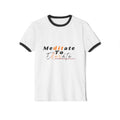 Meditate to Elevate Ringer T-Shirt